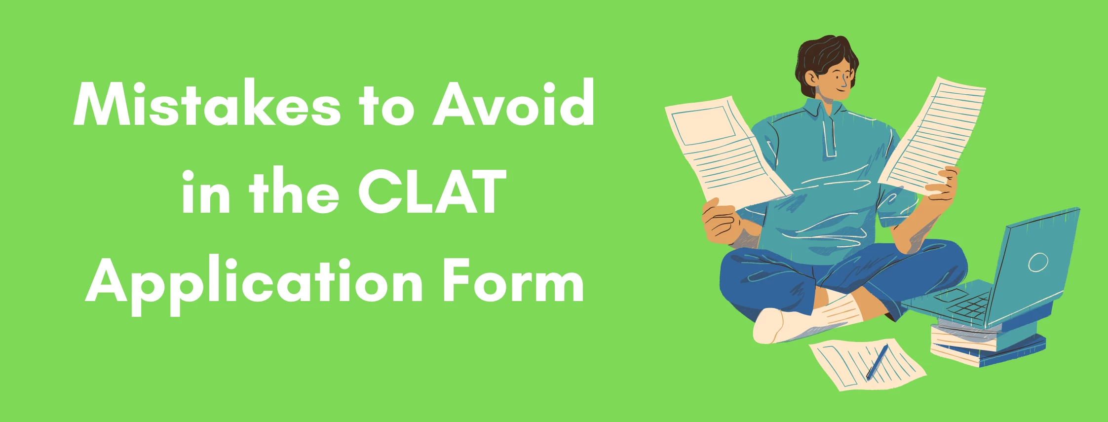 Mistakes to Avoid in the CLAT Application Form